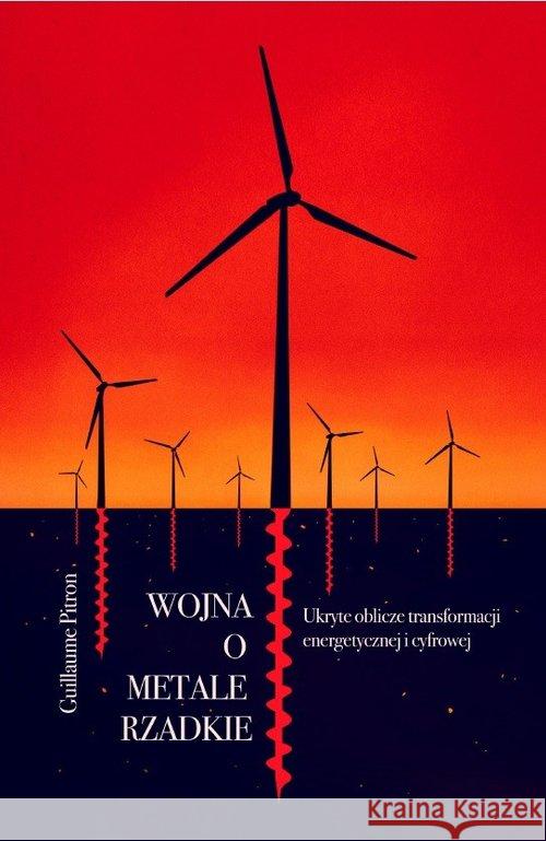 Wojna o metale rzadkie / Kogut Pitron Guillaume 9788395913808 Kogut - książka
