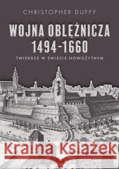 Wojna oblężnicza 1494-1660 Christopher Duffy 9788381784436 Napoleon V - książka