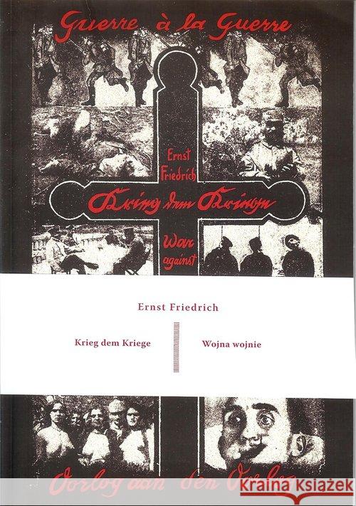 Wojna Wojnie Friedrich Ernst 9788394749002 Bractwo Trojka - książka