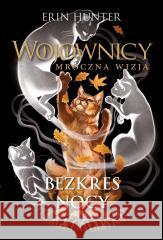 Wojownicy. Bezkres nocy Erin Hunter 9788382034646 Nowa Baśń - książka
