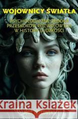 Wojownicy światła Igor Witkowski 9788397377417 WIS-2 - książka