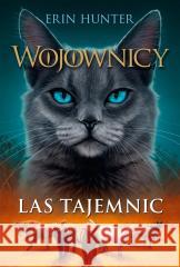 Wojownicy T.3 Las tajemnic w.2023 Erin Hunter 9788382032444 Nowa Baśń - książka