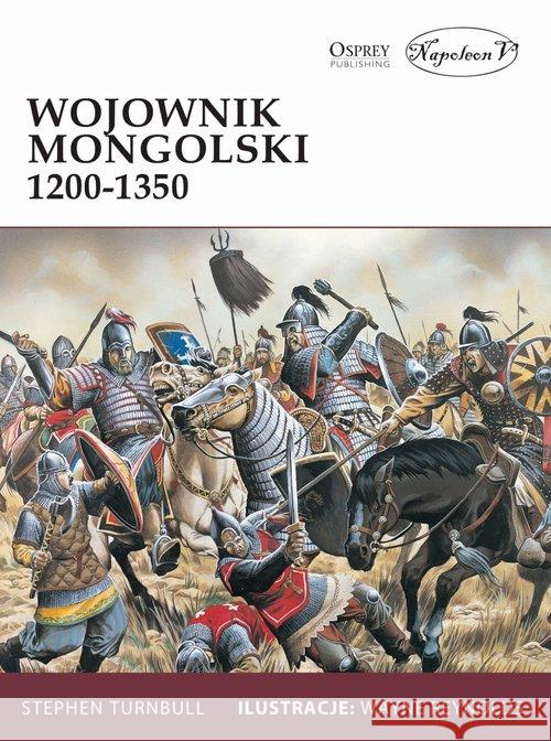 Wojownik mongolski 1200-1350 Turnbull Stephen 9788378897651 Napoleon V - książka