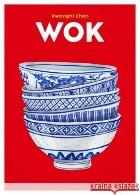 Wok: Fusion Asian Food Kwanghi Chan 9781999379933 Nine Bean Rows Books - książka