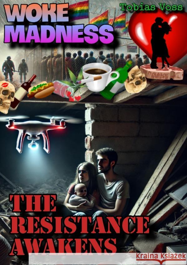 Woke Madness: The Resistance Awakens Voß, Tobias 9783818770594 epubli - książka