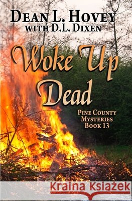 Woke Up Dead Dean L. Hovey D. L. Dixen 9780228640530 BWL Publishing Inc. - książka