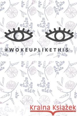 woke up like this Star Not 9781675949160 Independently Published - książka