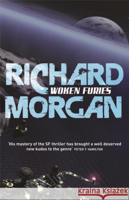 Woken Furies: Netflix Altered Carbon book 3 Richard Morgan 9780575081277 Orion Publishing Co - książka