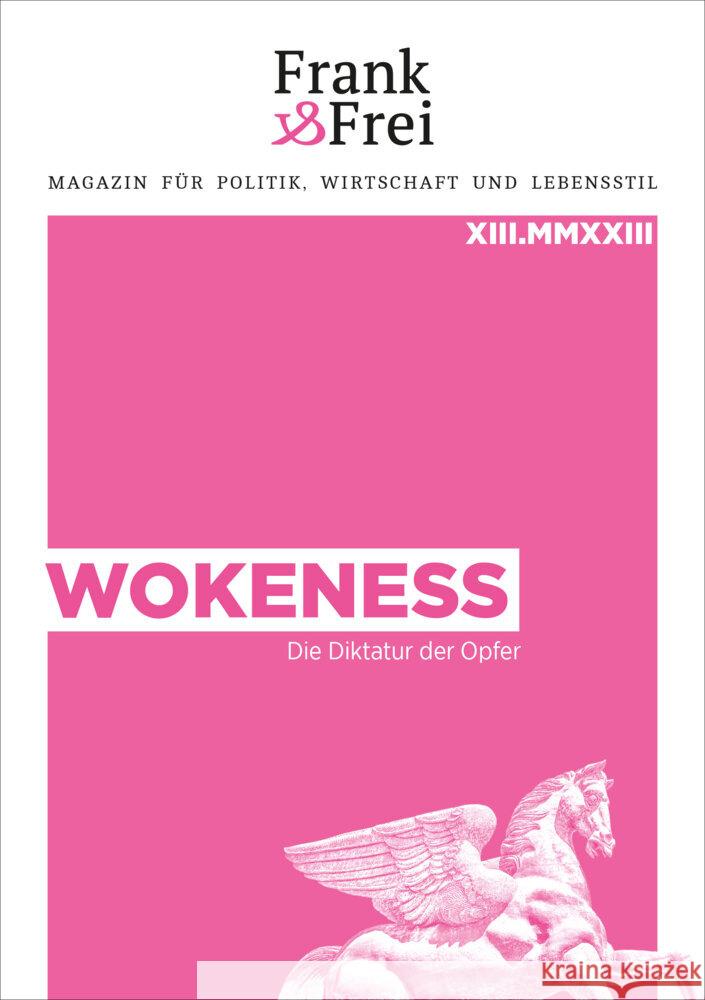 Wokeness Höbelt, Lothar, Tögel, Andreas, Schwarzer, Ronald F. 9783903236615 Verlag Frank & Frei, Wien - książka