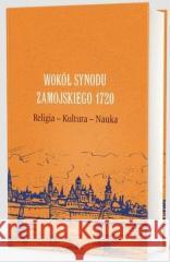 Wokół Synodu Zamojskiego 1720 Przemysław Nowakowski 9788377305881 Avalon - książka