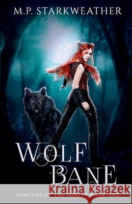 Wolf Bane M. P. Starkweather 9781965351116 Phoenix Eclipse Publishing - książka