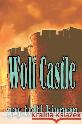 Wolf Castle Gay Toltl Kinman 9781502319920 Createspace - książka