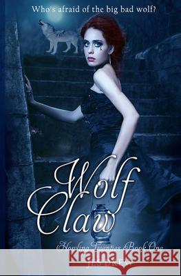 Wolf Claw Jes Drew 9781540519948 Createspace Independent Publishing Platform - książka