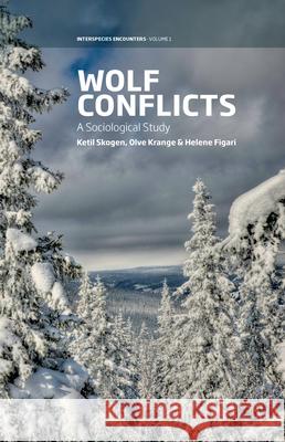 Wolf Conflicts: A Sociological Study Ketil Skogen Olve Krange Helene Figari 9781785334207 Berghahn Books - książka