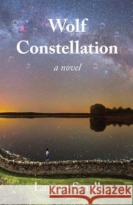 Wolf Constellation Lauren Small 9781732163027 Bridle Path Press - książka