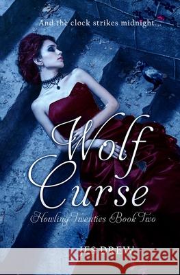 Wolf Curse Jes Drew 9781540521996 Createspace Independent Publishing Platform - książka