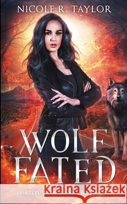 Wolf Fated Nicole R. Taylor 9781922624260 Nicole R. Taylor - książka