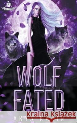 Wolf Fated Arya Karin 9798201440527 Arya Karin - książka
