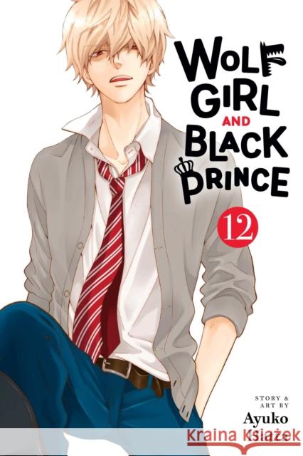 Wolf Girl and Black Prince, Vol. 12 Ayuko Hatta 9781974752232 Viz Media - książka