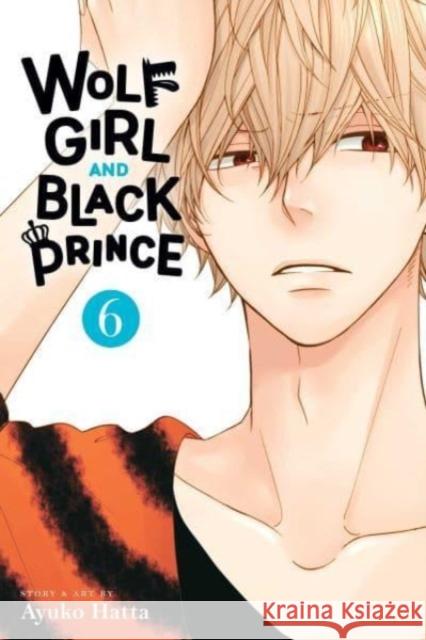 Wolf Girl and Black Prince, Vol. 6 Ayuko Hatta 9781974743308 Viz Media, Subs. of Shogakukan Inc - książka