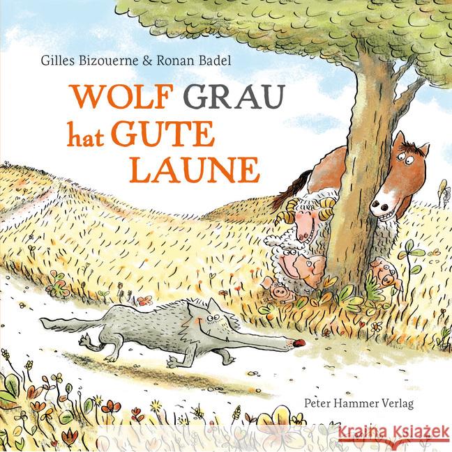 Wolf Grau hat gute Laune Bizouerne, Gilles 9783779507758 Peter Hammer Verlag - książka