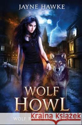 Wolf Howl Jayne Hawke 9781093519761 Independently Published - książka