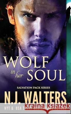 Wolf in Her Soul N. J. Walters 9781976097638 Createspace Independent Publishing Platform - książka