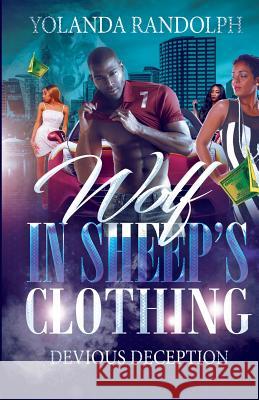 Wolf in Sheep's Clothing Yolanda Randolph 9781717542779 Createspace Independent Publishing Platform - książka