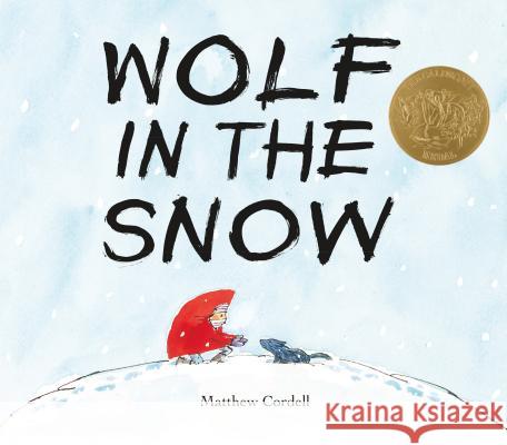 Wolf in the Snow Matthew Cordell 9781250076366 Feiwel & Friends - książka