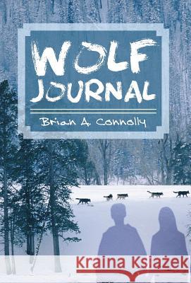 Wolf Journal Brian A. Connolly 9781589397958 Virtualbookworm.com Publishing - książka