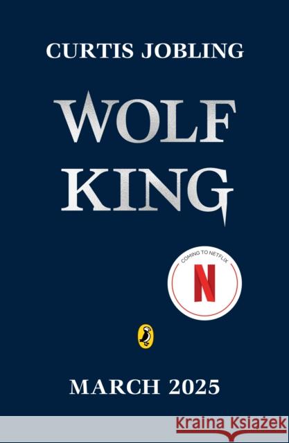 Wolf King Curtis Jobling 9780241758762 Penguin Random House Children's UK - książka