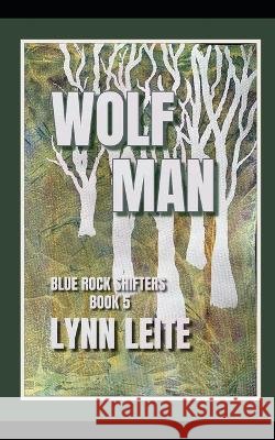 Wolf Man Lynn Leite 9798846426054 Independently Published - książka