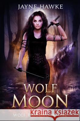 Wolf Moon Jayne Hawke 9781797548500 Independently Published - książka