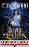 Wolf Moon Gorri 9781960294012 C.D. Gorri Books