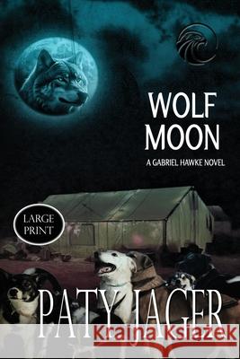Wolf Moon LP Paty Jager 9781943601738 Windtree Press - książka