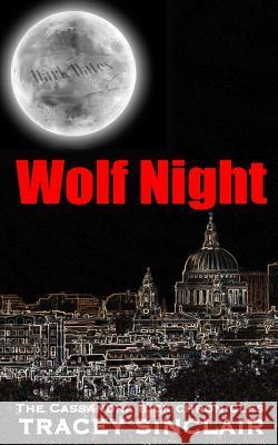 Wolf Night Tracey Sinclair 9781512074024 Createspace - książka