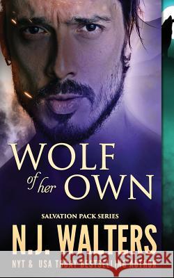 Wolf of Her Own N. J. Walters 9781719152709 Createspace Independent Publishing Platform - książka