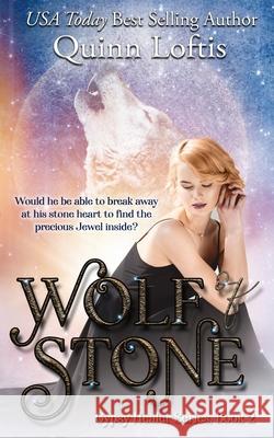 Wolf of Stone Quinn Loftis 9781503386488 Createspace Independent Publishing Platform - książka