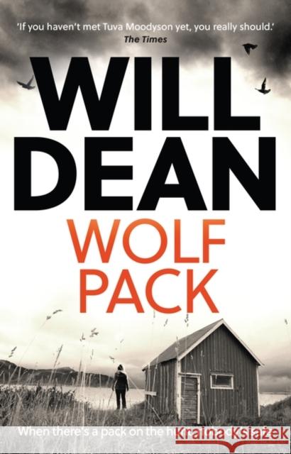 Wolf Pack: A Tuva Moodyson Mystery A TIMES CRIME CLUB PICK OF THE WEEK Will Dean 9780861542017 Oneworld Publications - książka