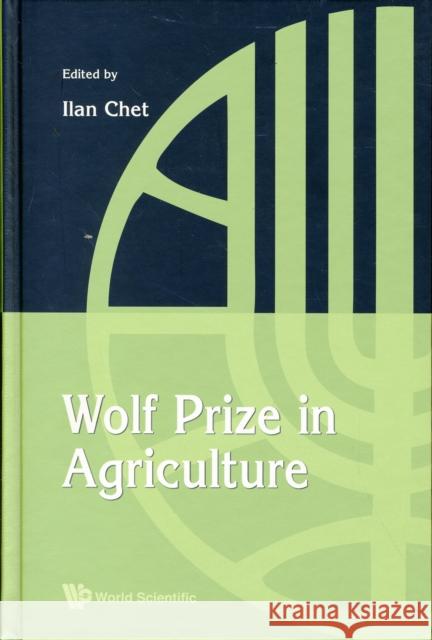 Wolf Prize in Agriculture Chet, Ilan 9789812835840 World Scientific Publishing Company - książka