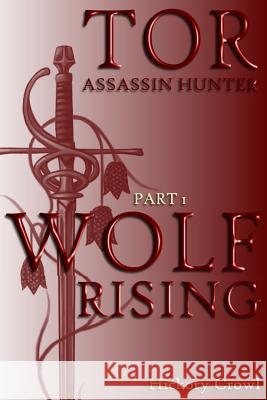 Wolf Rising Hickory Crowl 9781517209148 Createspace - książka