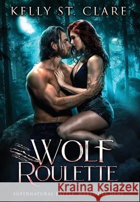 Wolf Roulette Kelly S 9780648778837 Kelly St. Clare - książka