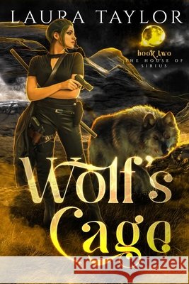 Wolf's Cage Laura Taylor 9781519588241 Createspace Independent Publishing Platform - książka