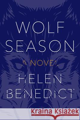 Wolf Season Helen Benedict 9781942658306 Bellevue Literary Press - książka