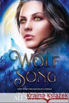 Wolf Song: They were two halves of a whole... Dragon Soul Press Sanja Goombar Nikki Brackett 9781999467951 Published Heritage Branch - książka