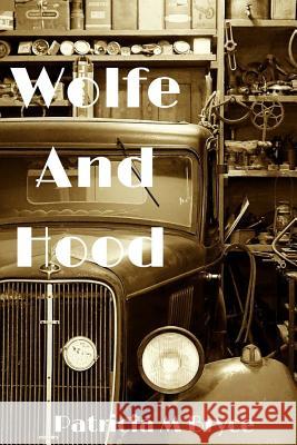 Wolfe and Hood Patricia M. Bryce 9781986272872 Createspace Independent Publishing Platform - książka