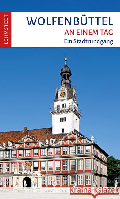 Wolfenbüttel an einem Tag Schulze, Michael 9783957971753 Lehmstedt - książka