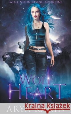 WolfHeart Arya Karin   9798223849049 Rowan Publishing, LLC - książka