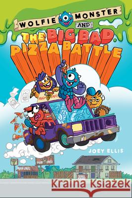 Wolfie Monster and the Big Bad Pizza Battle: A Graphic Novel Ellis, Joey 9781338186048 Graphix - książka