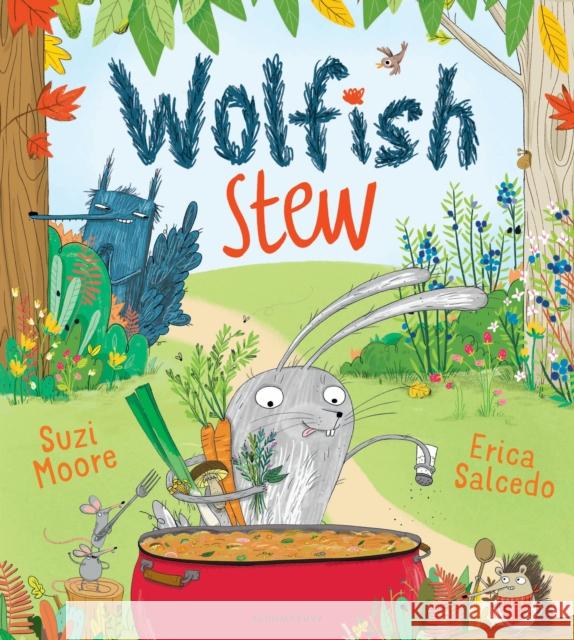 Wolfish Stew Suzi Moore, Erica Salcedo 9781408844953 Bloomsbury Publishing PLC - książka